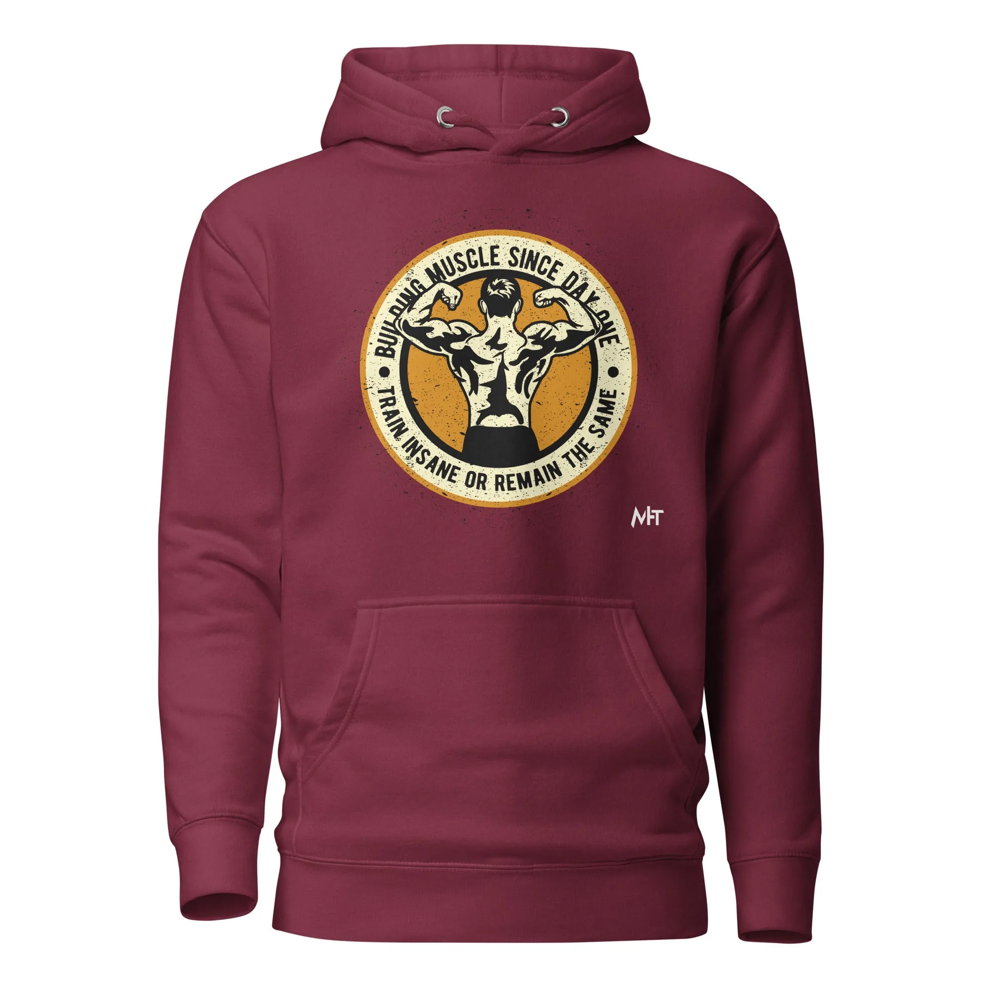 Building muscles since Day one - Unisex Hoodie
