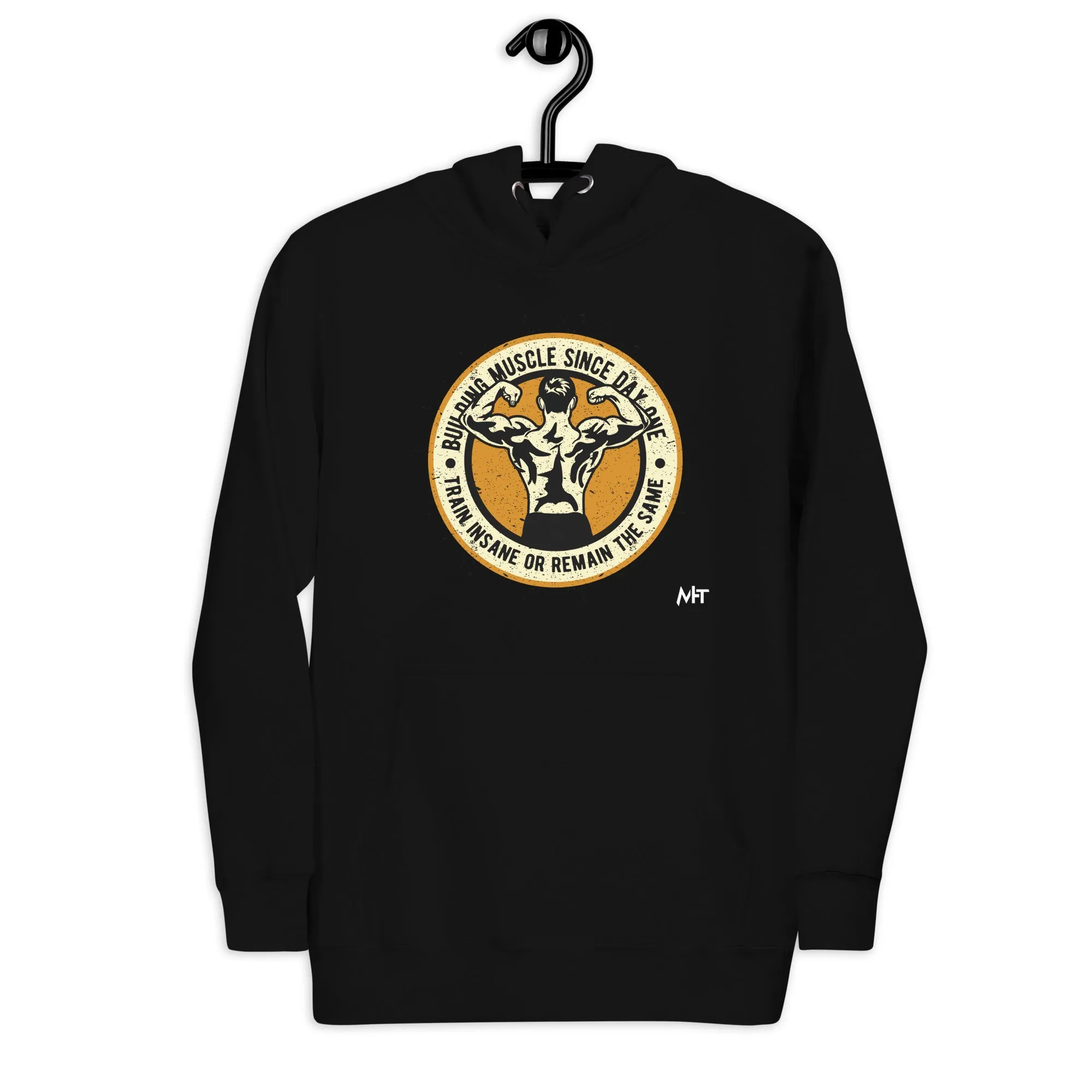 Building muscles since Day one - Unisex Hoodie