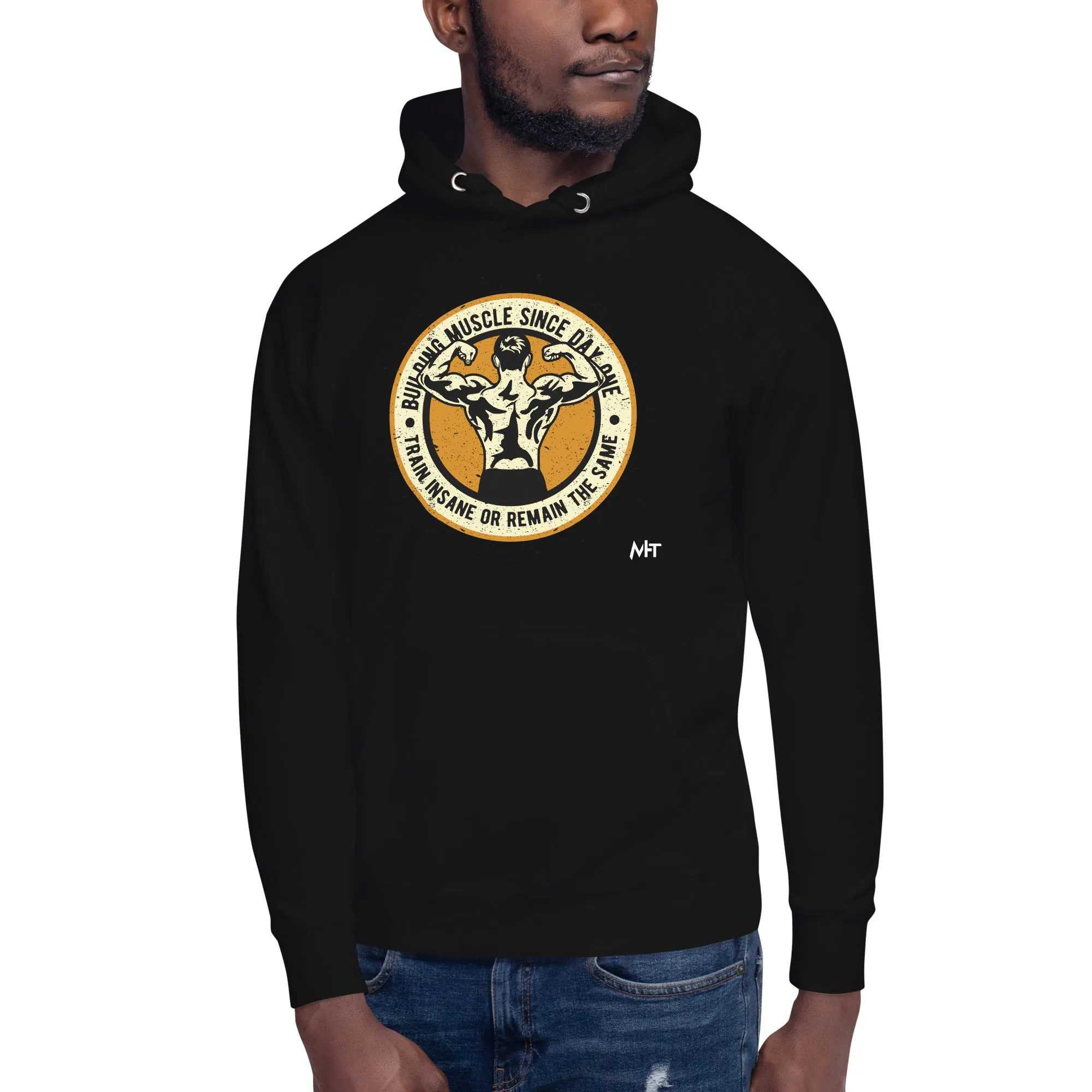 Building muscles since Day one - Unisex Hoodie