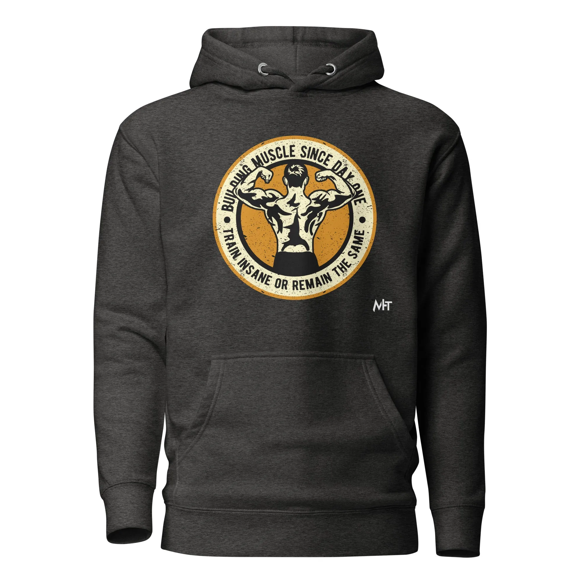 Building muscles since Day one - Unisex Hoodie