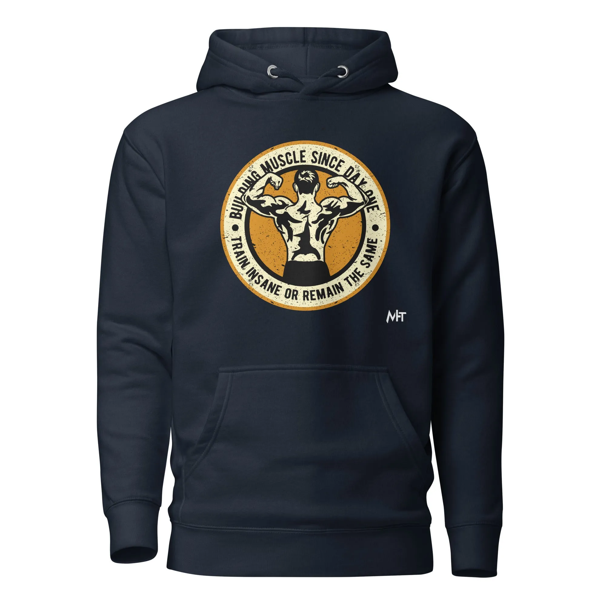 Building muscles since Day one - Unisex Hoodie