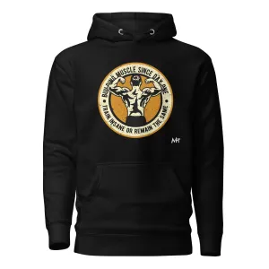 Building muscles since Day one - Unisex Hoodie
