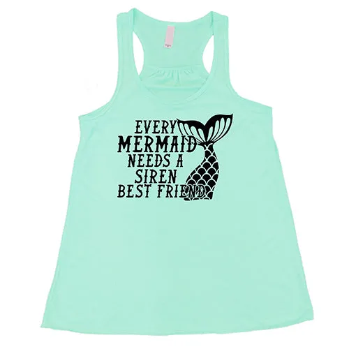 Every Mermaid Needs A Siren Best Friend Shirt