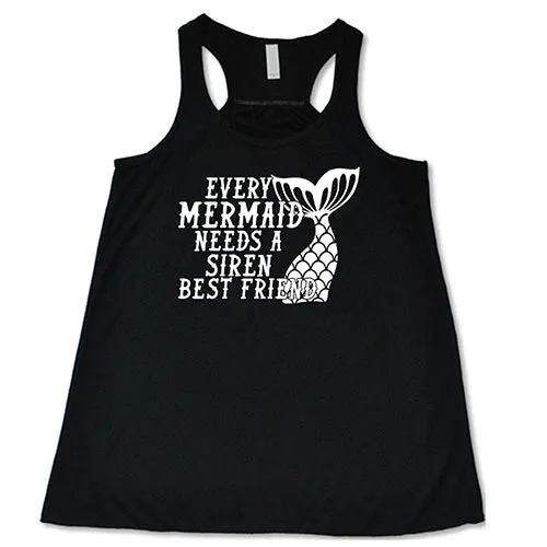 Every Mermaid Needs A Siren Best Friend Shirt
