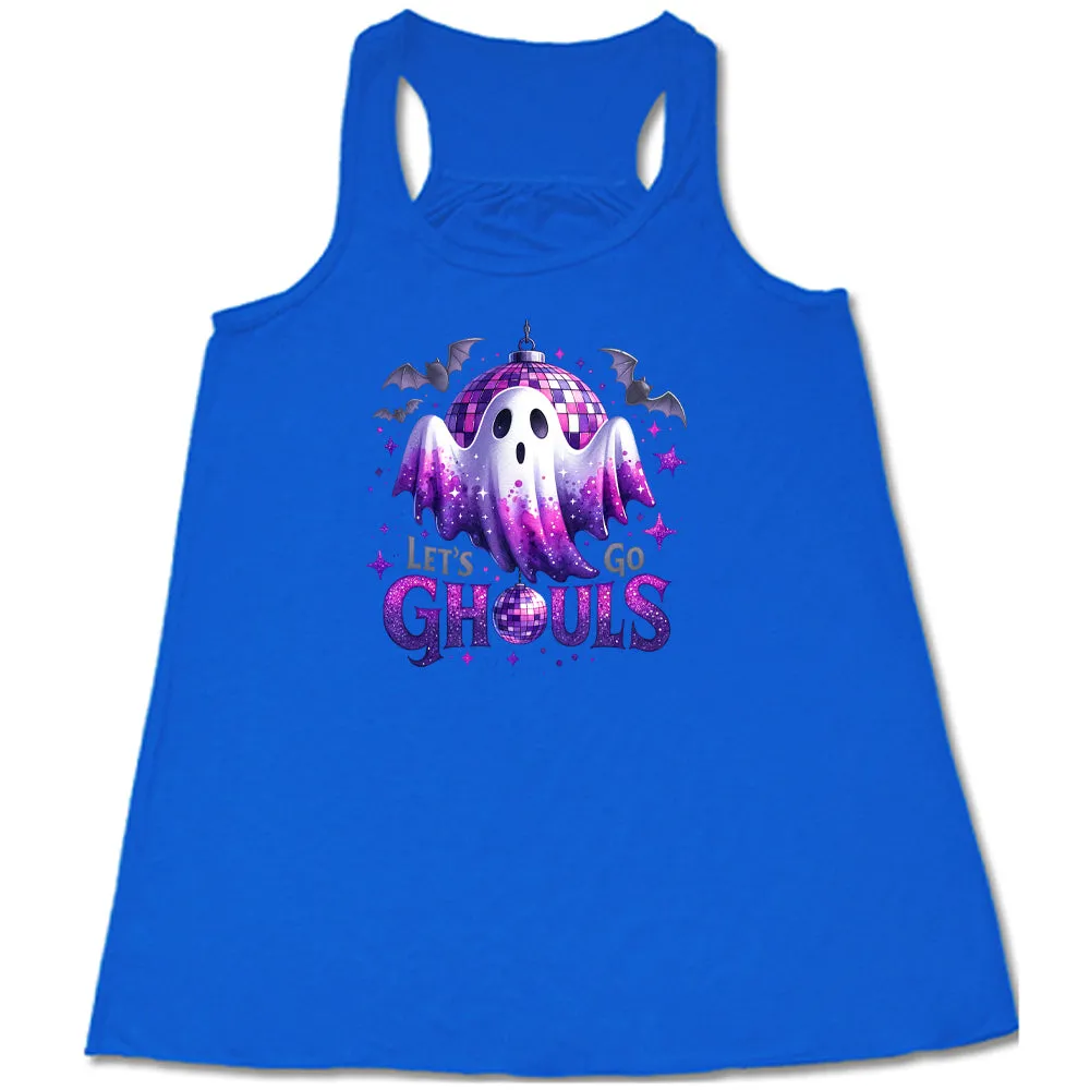 Let's Go Ghouls Shirt