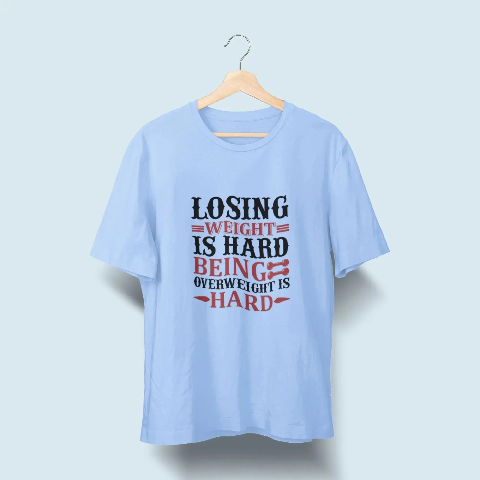 Losing Weight is Hard Being Overweight is Hard Over Size Classic T-Shirt