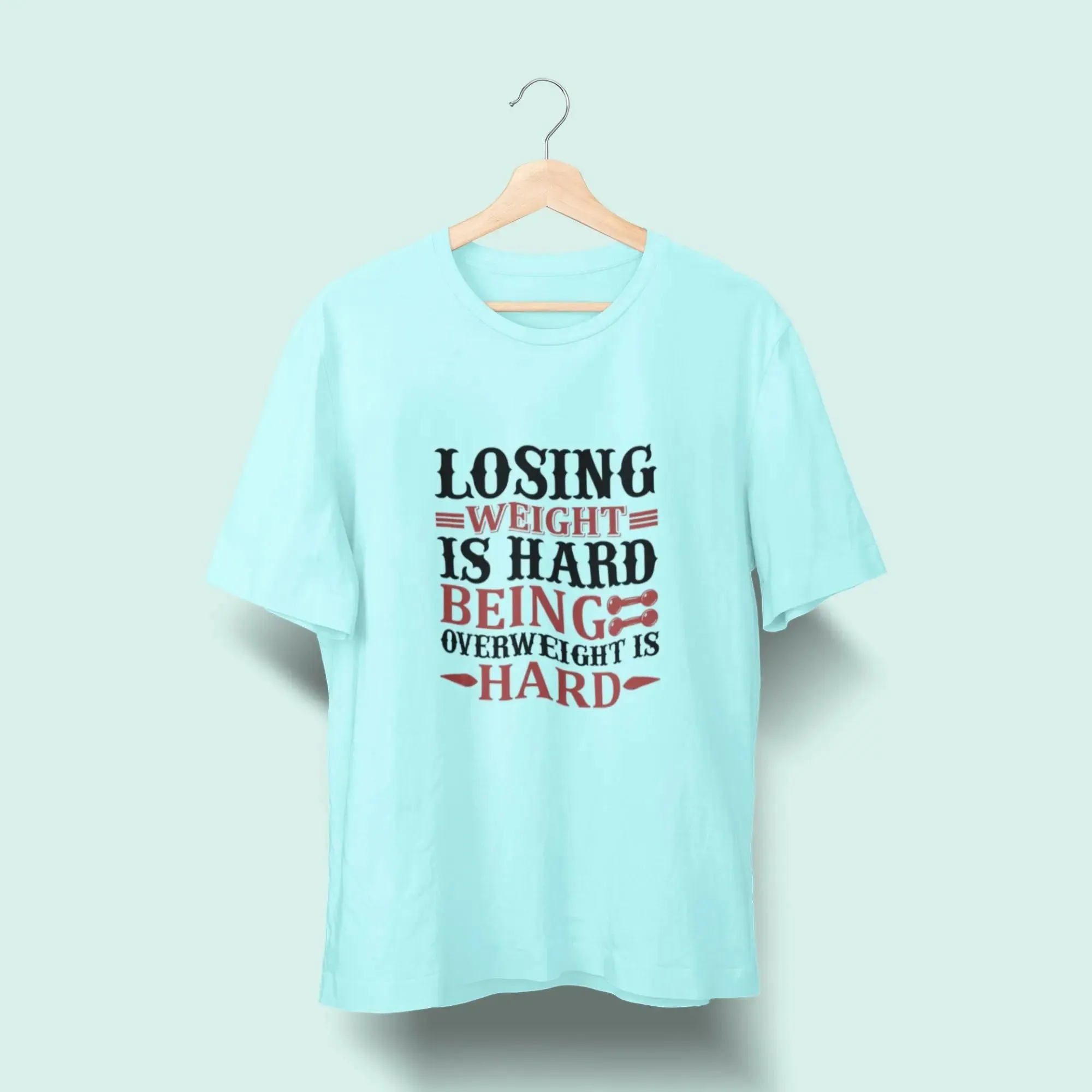 Losing Weight is Hard Being Overweight is Hard Over Size Classic T-Shirt