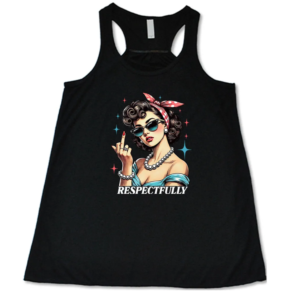 Respectfully Middle Finger Shirt