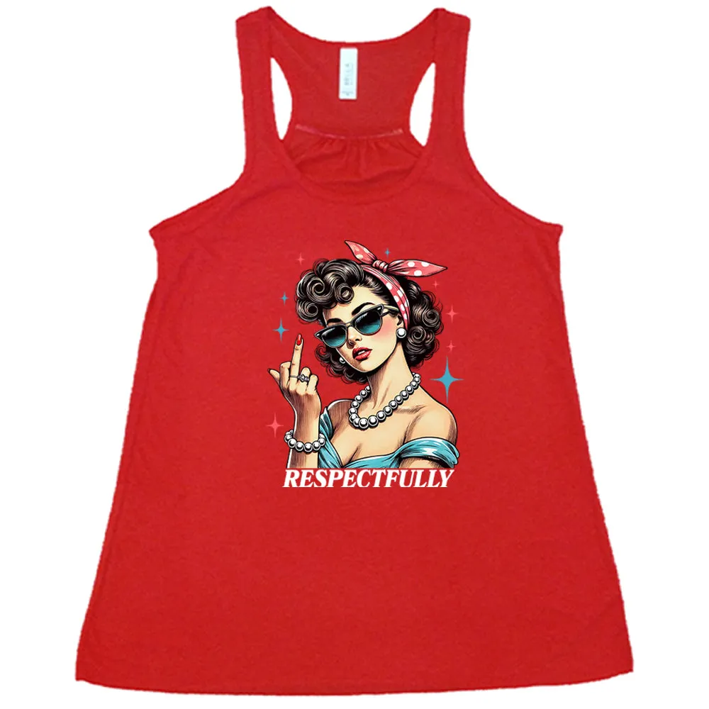 Respectfully Middle Finger Shirt